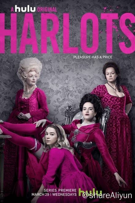 名称：名姝 Harlots (2017) 三季全✨【1080p.SDR】【原轨.高画质】1.2G/集描述：故事发生在1763年的伦敦，女性地位的低下和经济的落后使得女人们无法选择自己的生活，如果想要活下去，除了嫁一个金龟婿外，就只能成为妓女
