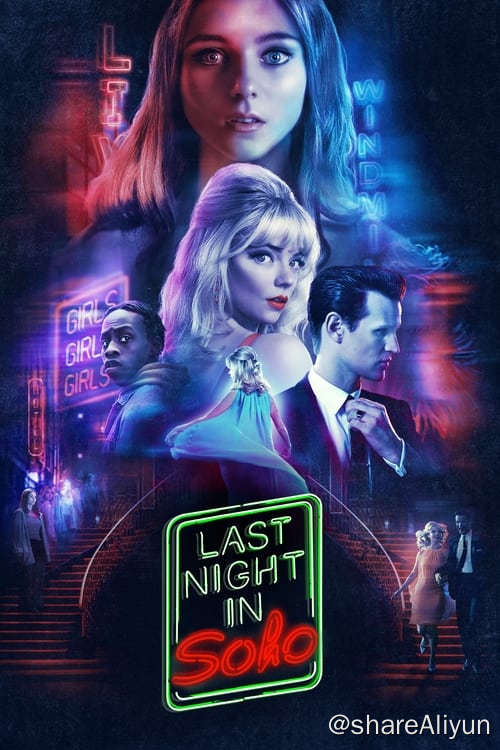 名称：Soho区惊魂夜 (2021) REMUX · HDR · DV P7 · 67.3 Mbps · 54.78 GB描述：一个对时装设计充满激情的年轻女孩神秘地进入了20世纪60年代，在那里她遇到了自己的偶像，一个令人眼花缭乱的准歌手